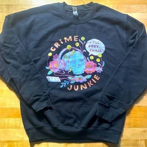 New Crime Junkie “Full Body Chills” Sweatshirt Sz S